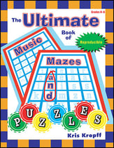 The Ultimate Book of Music Mazes and Puzzles Reproducible Book